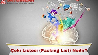 Çeki Listesi (Packing List) Nedir?
