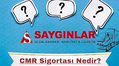 CMR Sigortası Nedir?