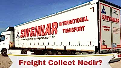 Freight Collect Nedir?