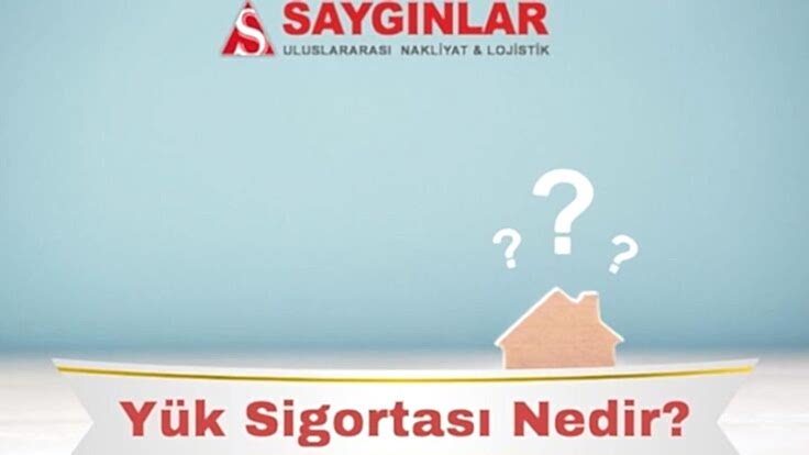 Yük Sigortası Nedir?